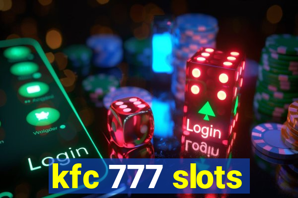 kfc 777 slots